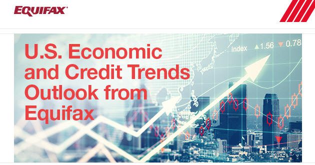U.S. Economic and Credit Trends Outlook from Equifax